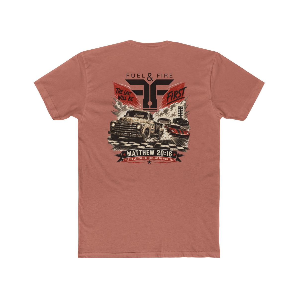Fuel & Fire Humble Truck T‑Shirt — Matthew 20:16 Christian Graphic Tee