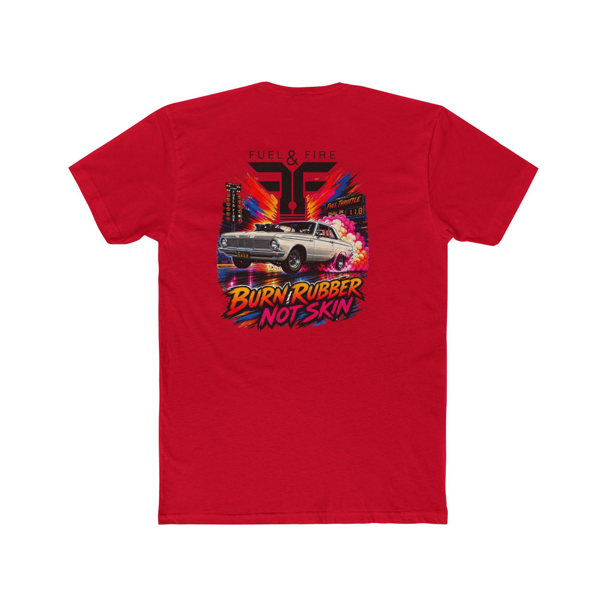 Fuel & Fire Tee — "Burn Rubber Not Skin" Vintage Muscle Car Graphic T-Shirt