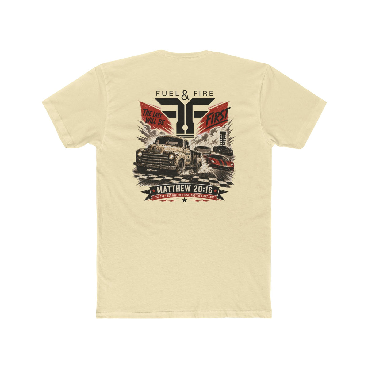 Fuel & Fire Humble Truck T‑Shirt — Matthew 20:16 Christian Graphic Tee