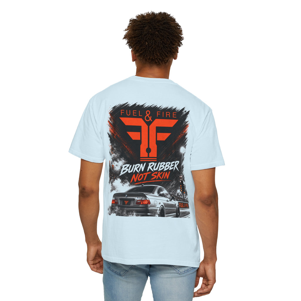 Burn Rubber Not Skin T-Shirt — Fuel & Fire Deutschland Car Graphic Tee