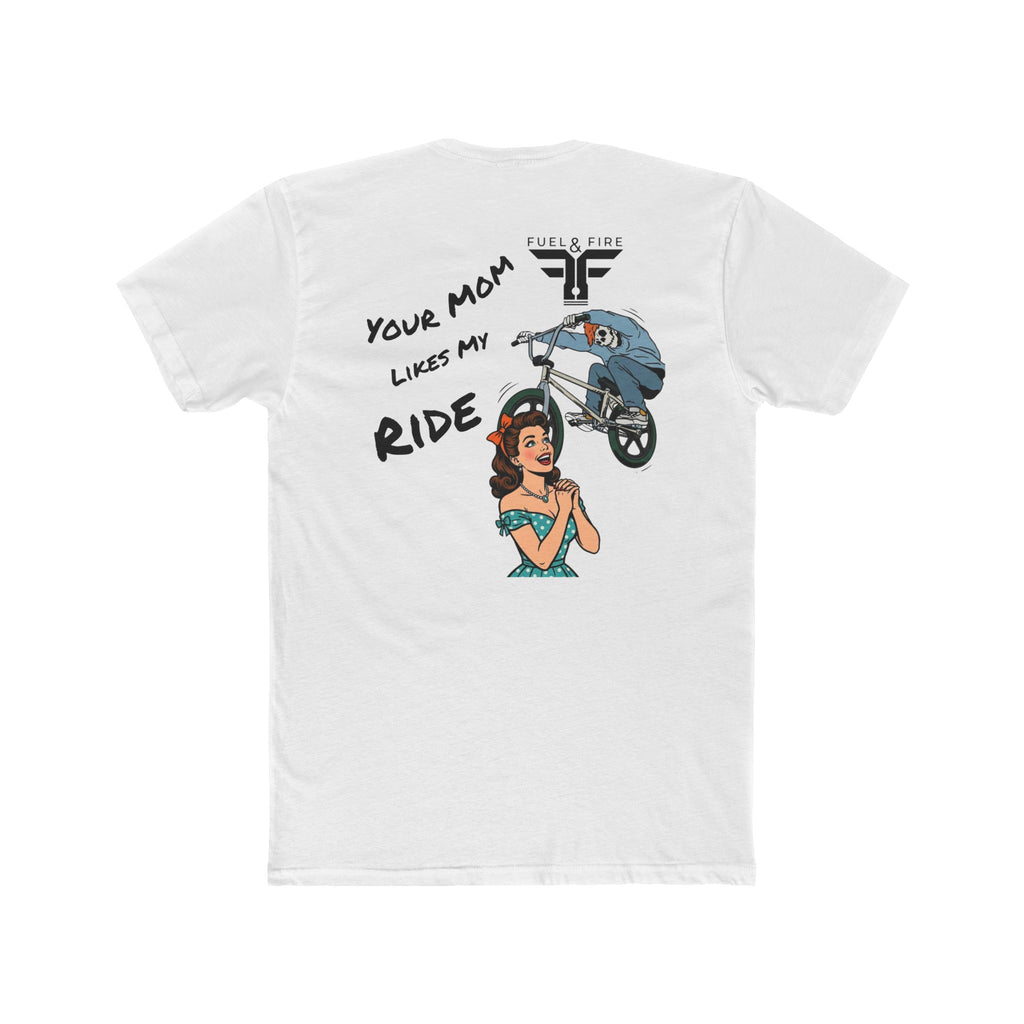 Your Mom Likes My Ride Tee — Vintage BMX Graphic Cotton T-Shirt