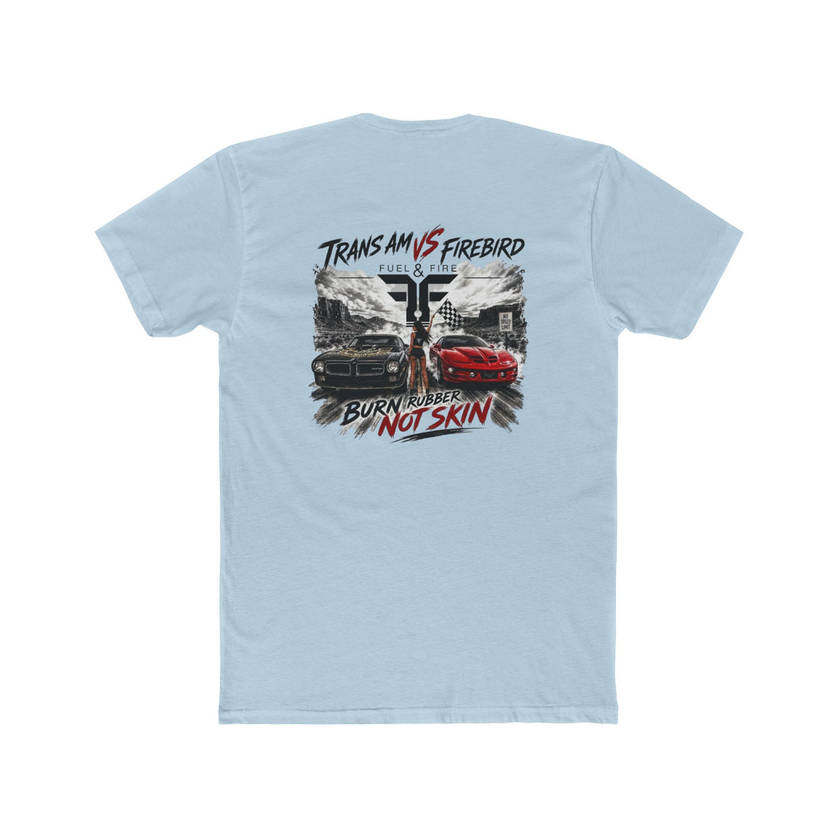 Firebird Muscle Car Tee — "Trans Am vs Firebird: Burn Rubber Not Skin" Graphic T‑Shirt