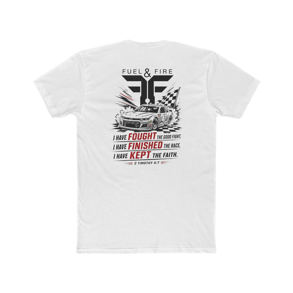 Fuel & Fire Racing Tee — 'I Have Fought, I Have Finished, I Have Kept the Faith' Crew Shirt
