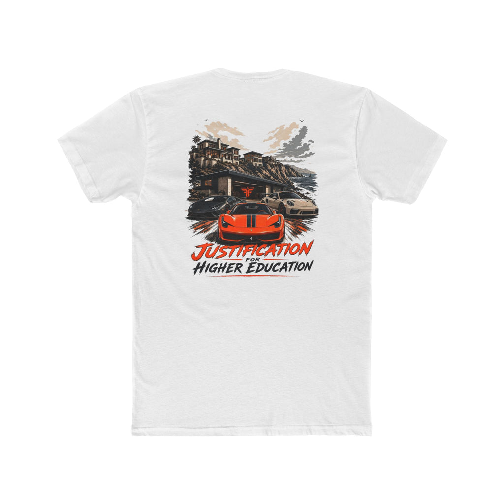 Justification Higher Education Tee — Exotic Car Garage Graphic T-Shirt