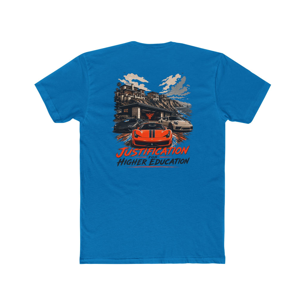 Justification Higher Education Tee — Exotic Car Garage Graphic T-Shirt
