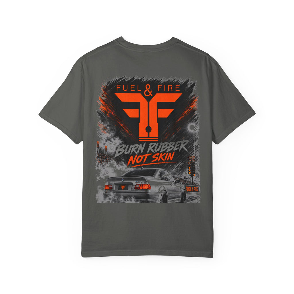 Burn Rubber Not Skin T-Shirt — Fuel & Fire Deutschland Car Graphic Tee