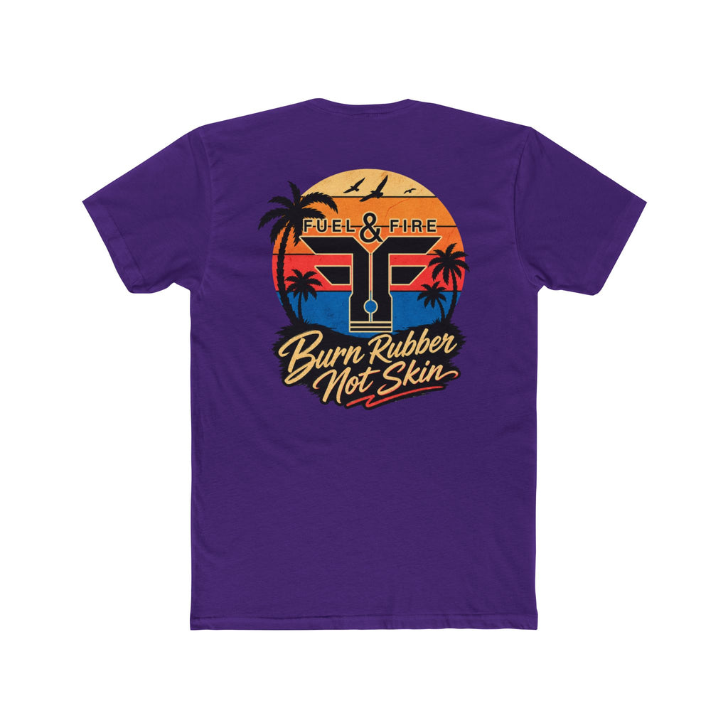 Fuel & Fire "Burn Rubber Not Skin" California Dreamin' Tee
