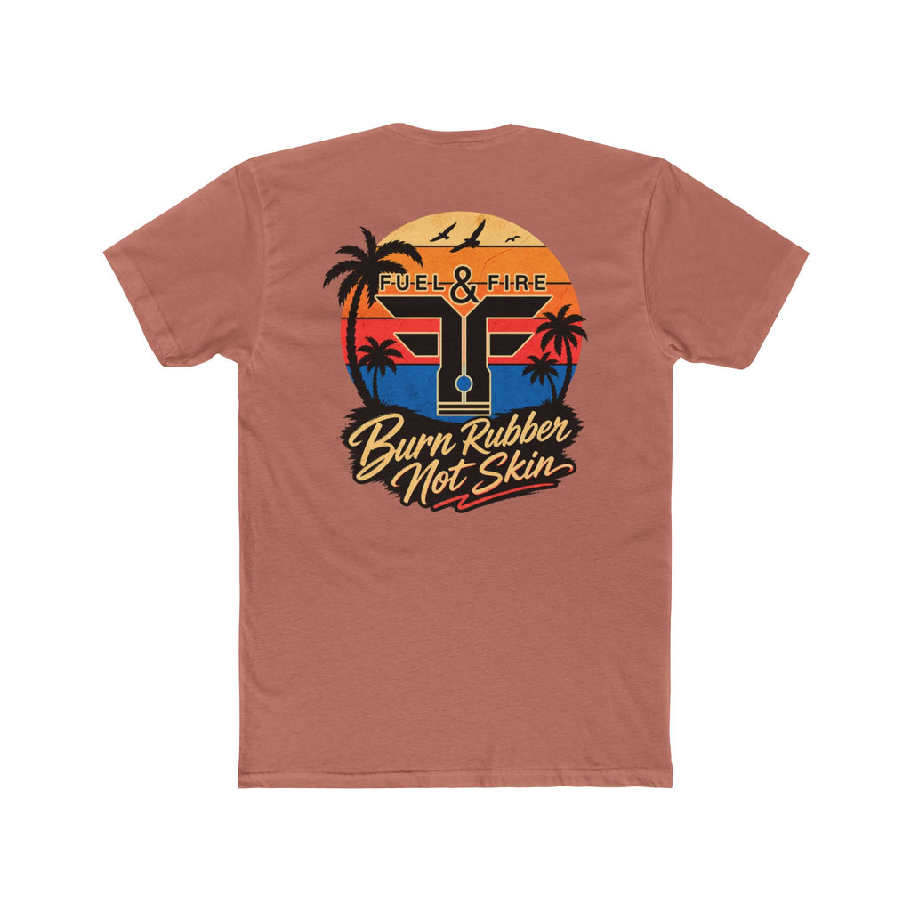 Fuel & Fire "Burn Rubber Not Skin" California Dreamin' Tee