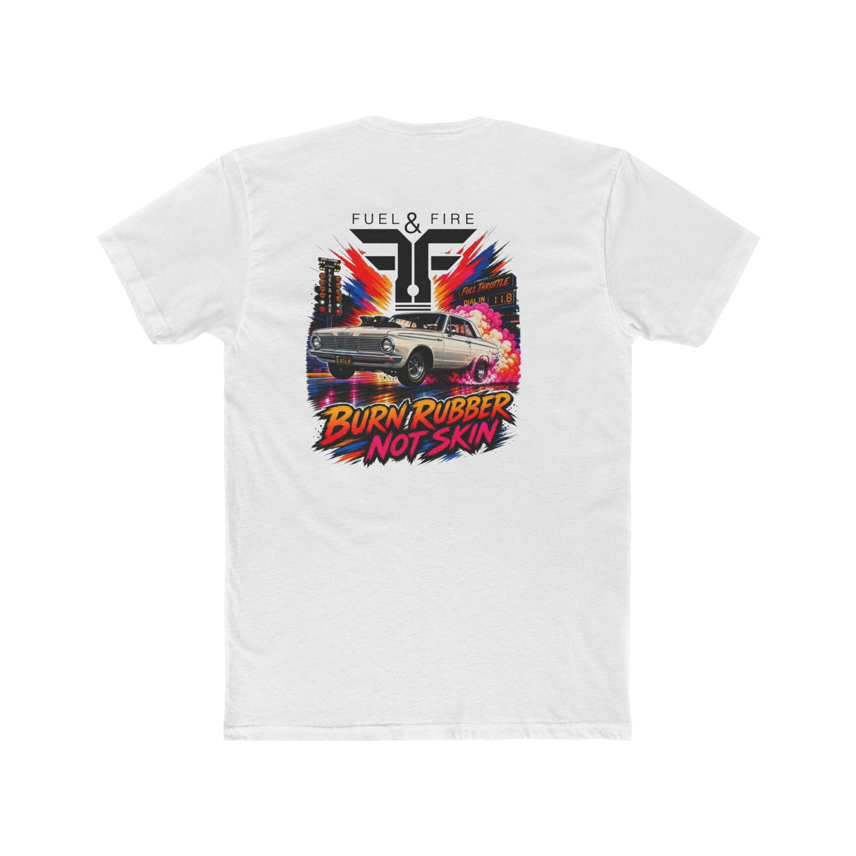Fuel & Fire Tee — "Burn Rubber Not Skin" Vintage Muscle Car Graphic T-Shirt