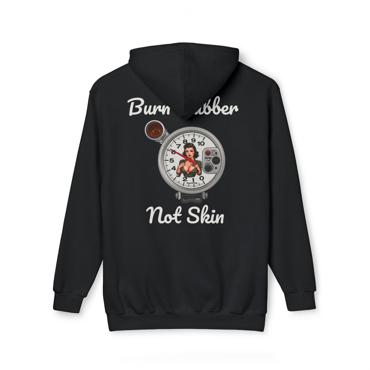 Burn Rubber Not Skin Hoodie — Racing Pinup Pullover