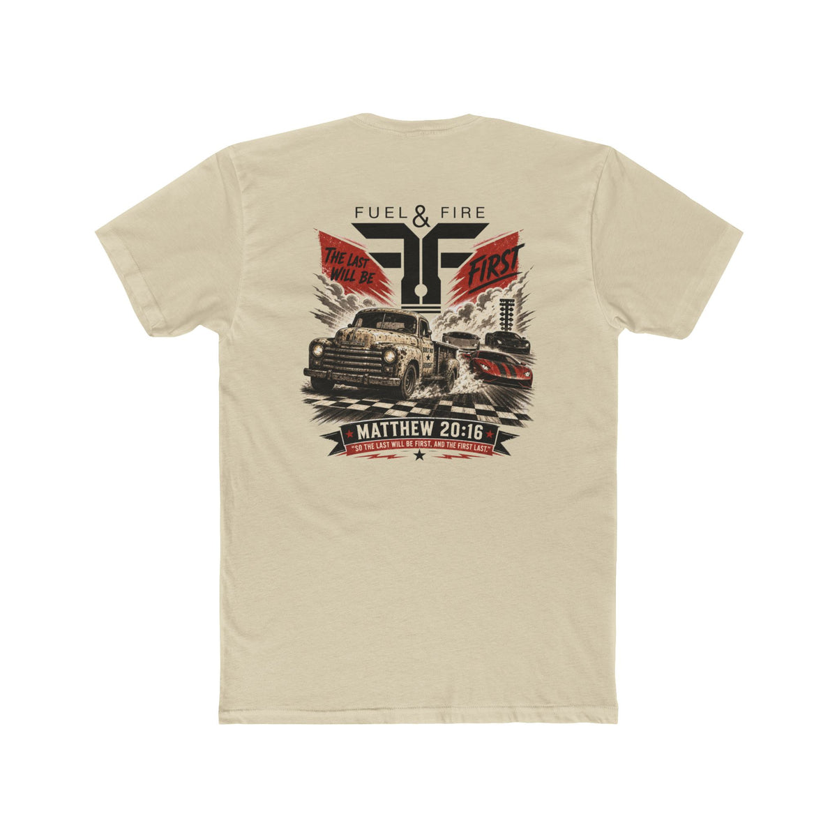 Fuel & Fire Humble Truck T‑Shirt — Matthew 20:16 Christian Graphic Tee